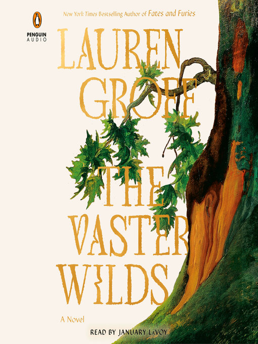 Title details for The Vaster Wilds by Lauren Groff - Wait list